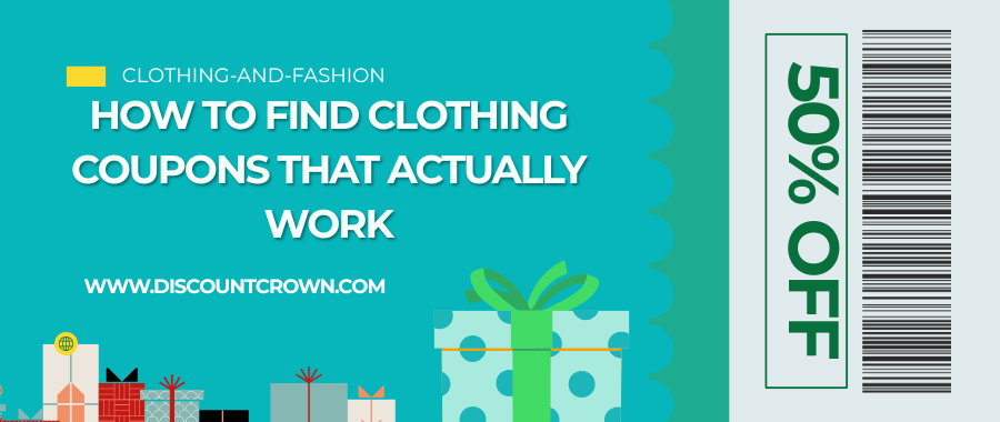 How To Find Clothing Coupons That Works